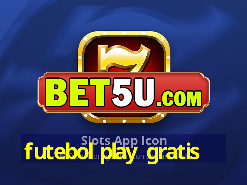 futebol play gratis